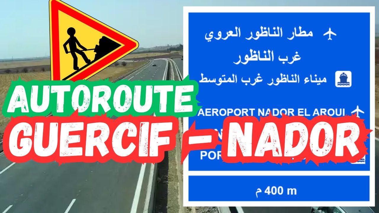 Autoroute Guercif-Nador : Tout savoir sur la future autoroute de l'Oriental