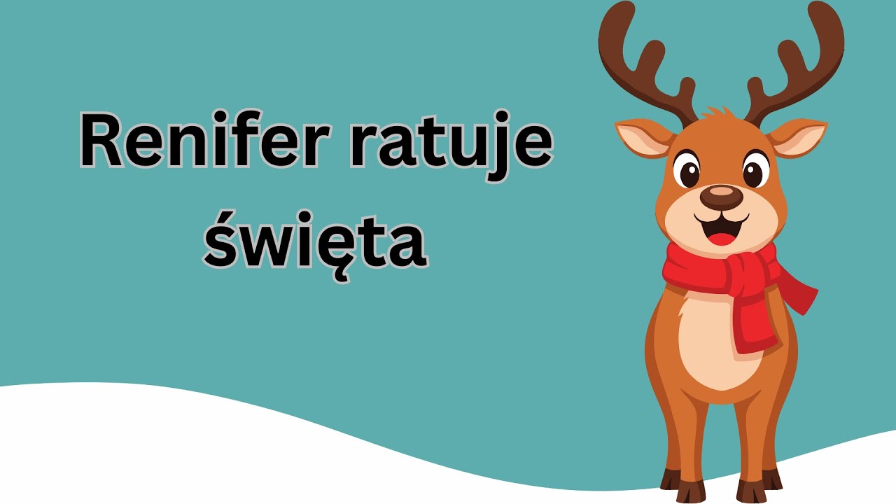 Piosenka dla dzieci Renifer ratuje święta