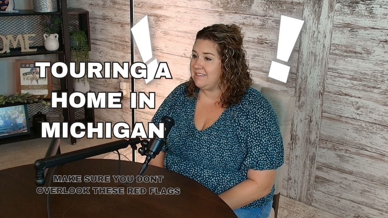 What to look for when touring a home | Michigan home buyer tips 2025