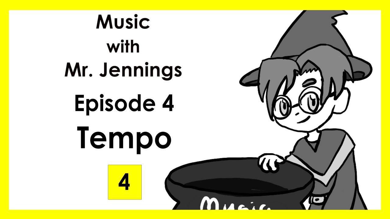 Music w Mr. Jennings, Tempo (Episode 4)