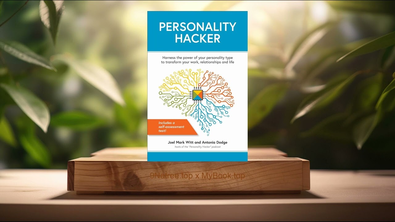 [Review] Personality Hacker (Joel Mark Witt) Summarized