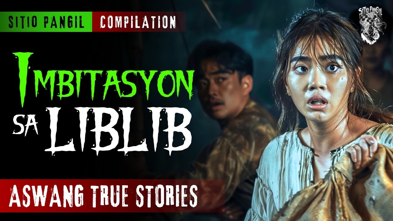 KWENTONG ASWANG | IMBITASYON SA LIBLIB | ASWANG STORY | TRUE STORY