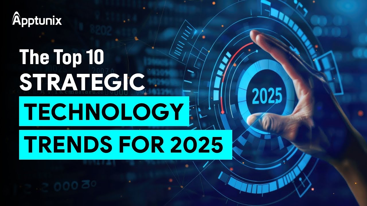 The Top 10 Strategic Technology Trends For Business Owners in 2025