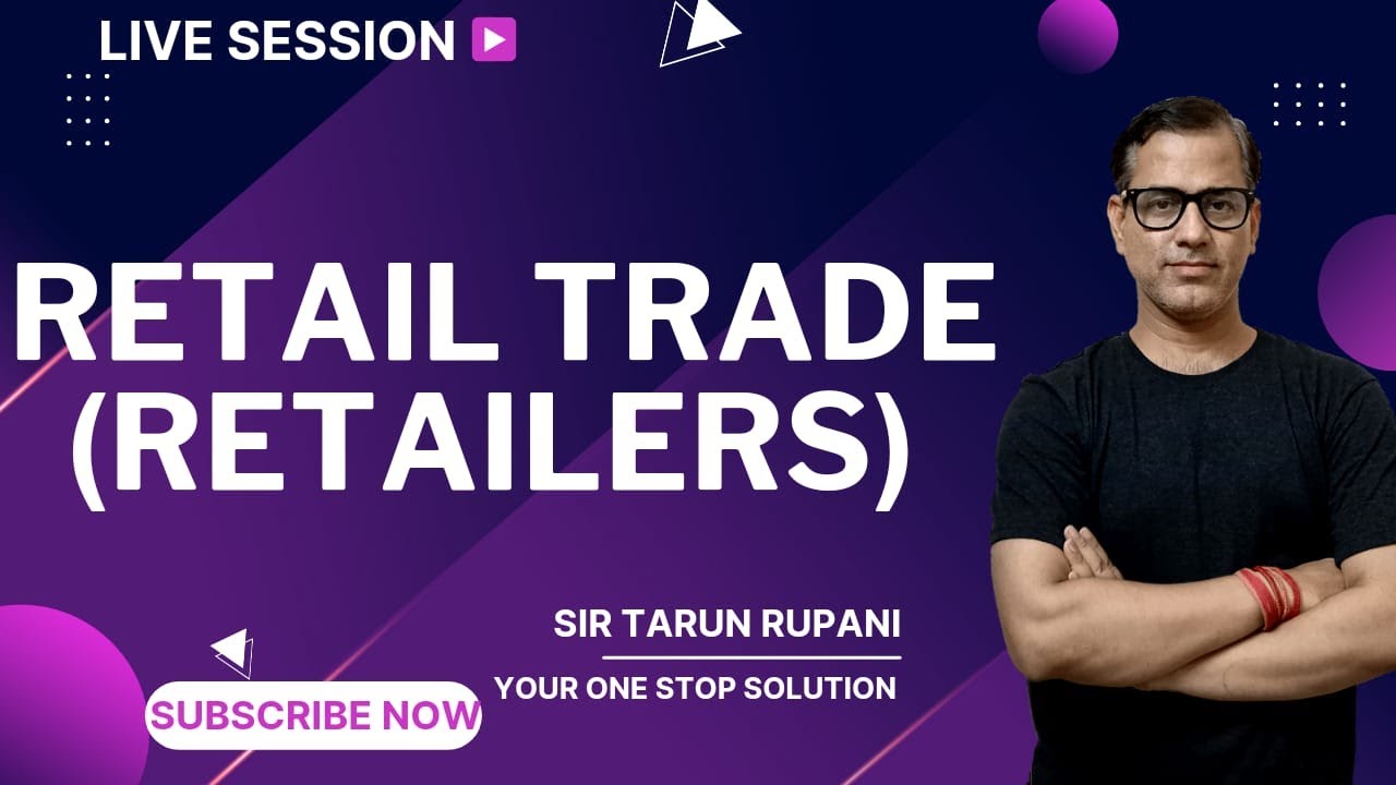 Retail Trade | Retailers ISC Class 11 |  @star_commerce
