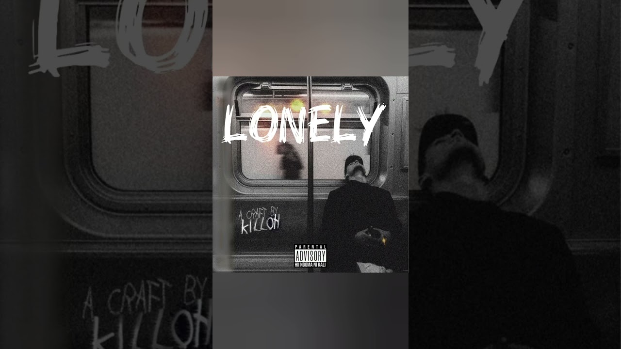 Killoh lonely (official audio)