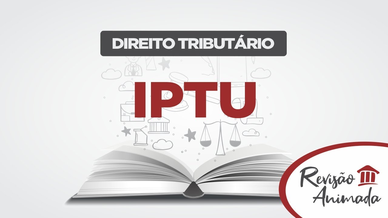 IPTU - Aula Gr&aacute;tis de Direito Tribut&aacute;rio