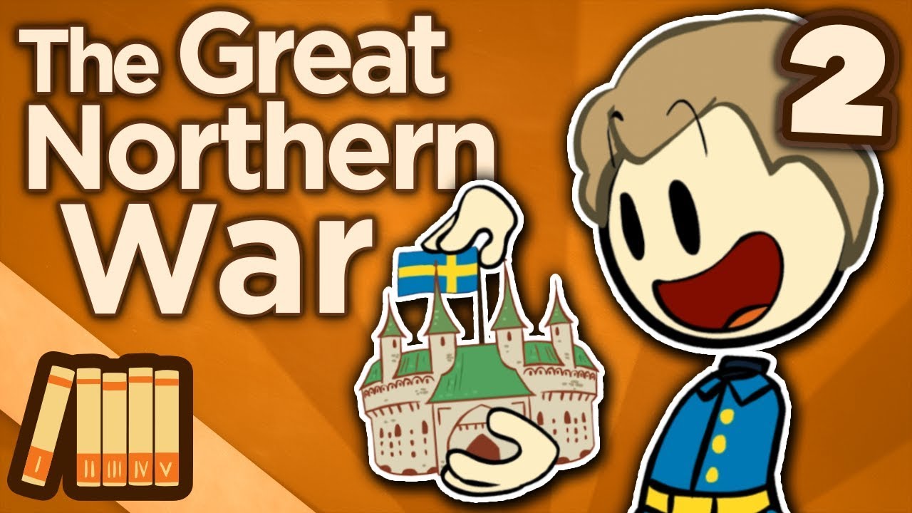 Great Northern War - A Good Plan - Extra History - Part 2