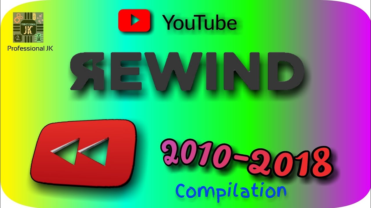 YouTube Rewind || 2010-18 || HD