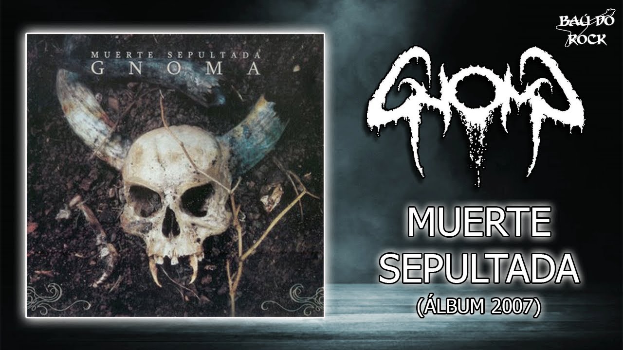 Gnoma - Muerte Sepultada (&Aacute;lbum 2007)
