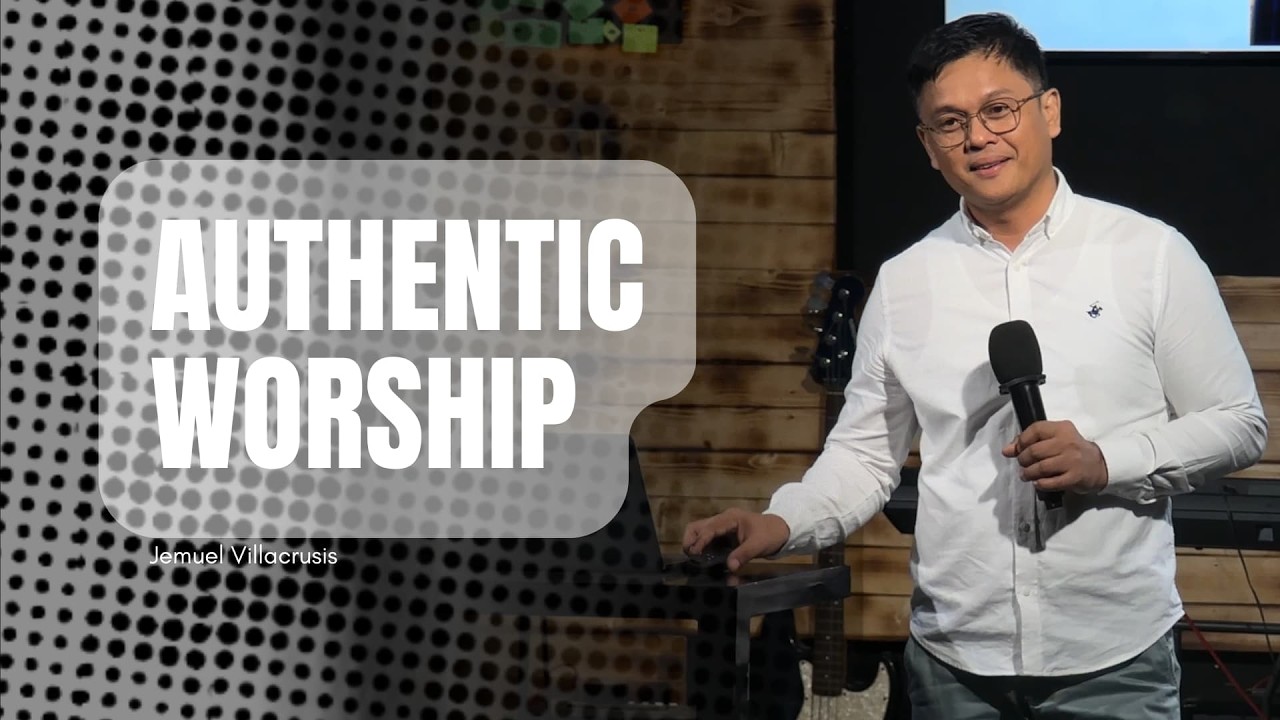 Authentic Worship by Jemuel Villacrusis | Vision Church PH