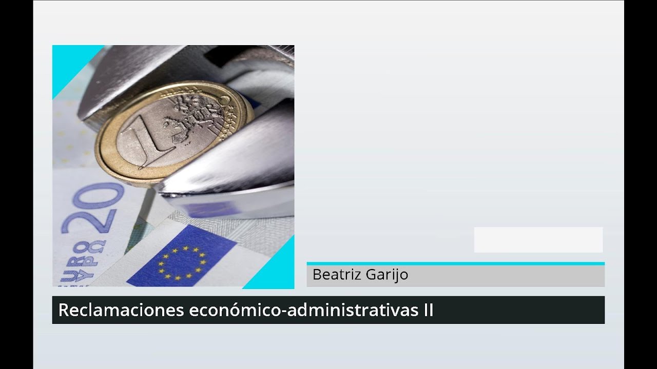Oposiciones Hacienda: Reclamaciones económico administrativas (II)