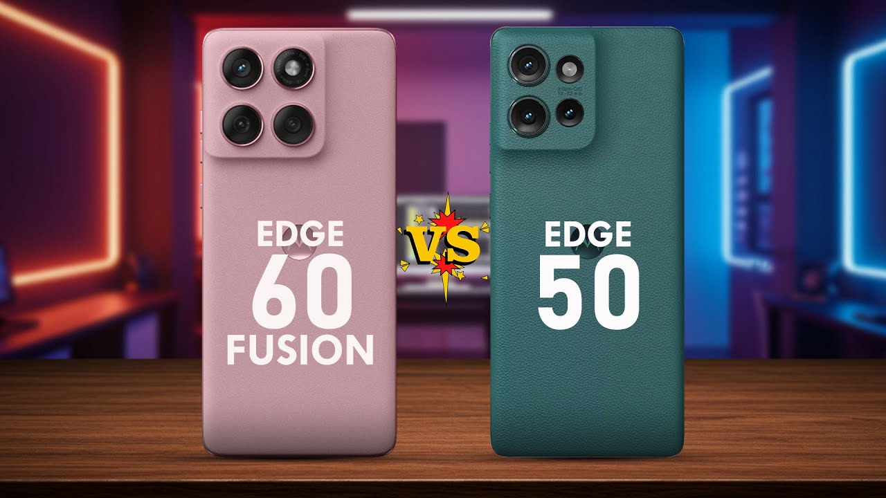 MOTOROLA EDGE 60 FUSION VS MOTOROLA EDGE 50