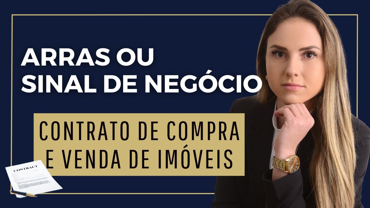 Arras ou sinal de neg&oacute;cio no contrato de compra e venda de im&oacute;veis