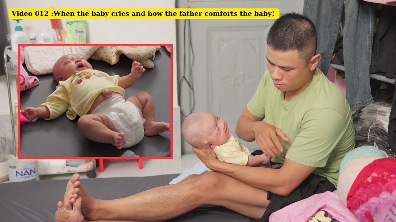 Learn Father With Me - Video 012 : When the baby cries and how the father comforts the baby