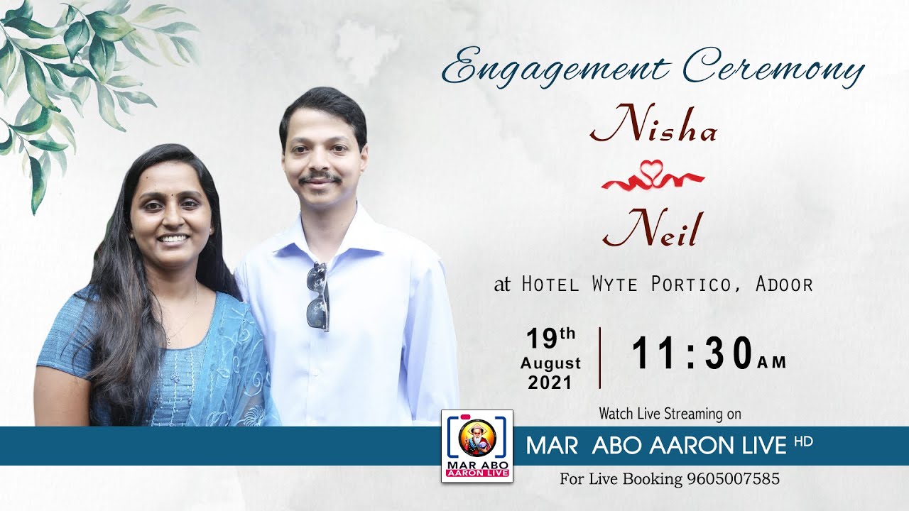 ENGAGEMENT CEREMONY | NISHA & NEIL | MAR ABO AARON LIVE