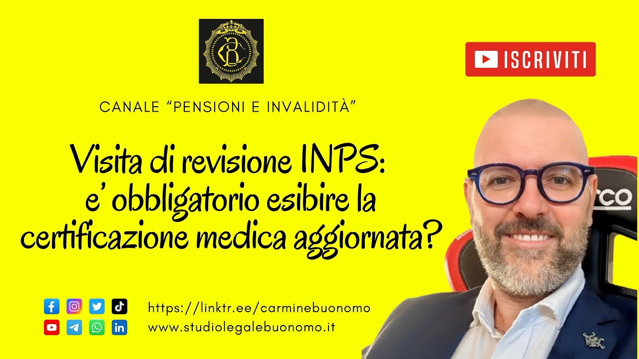 Visita di revisione INPS: &egrave; obbligatorio esibire la certificazione medica aggiornata?