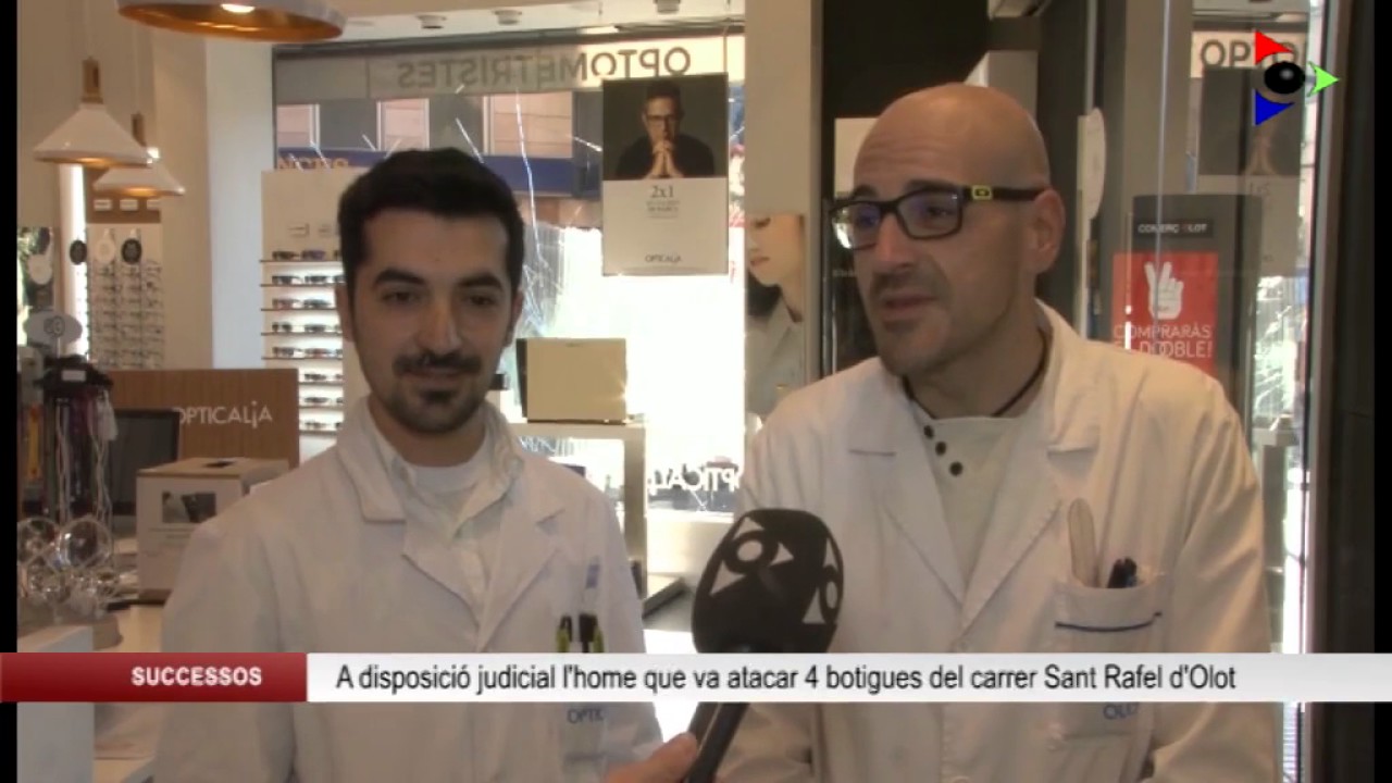 L’home que va destrossar diversos aparadors al carrer Sant Rafel d’Olot passa a disposició judicial