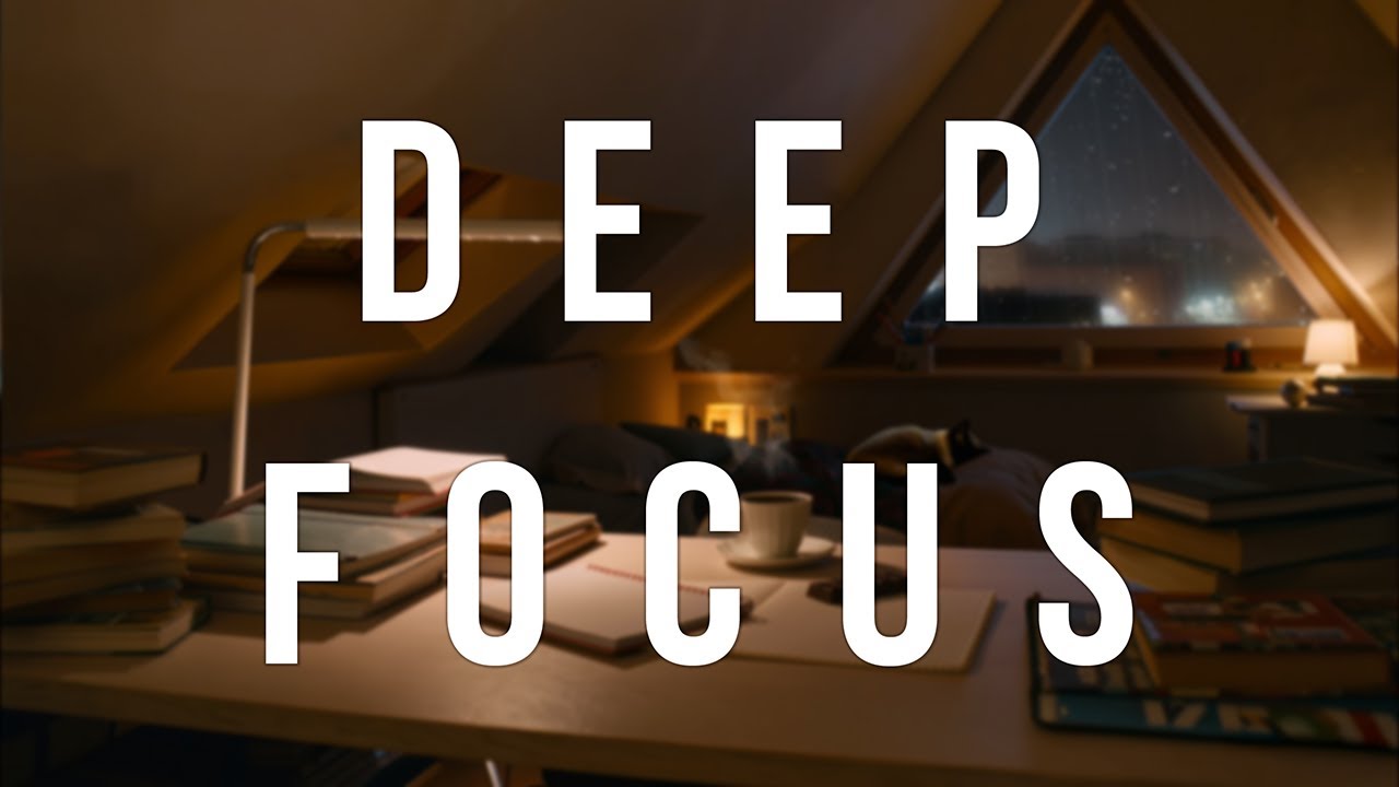 Lofi Beats for Deep Focus �  Study, Work & Concentration Music
