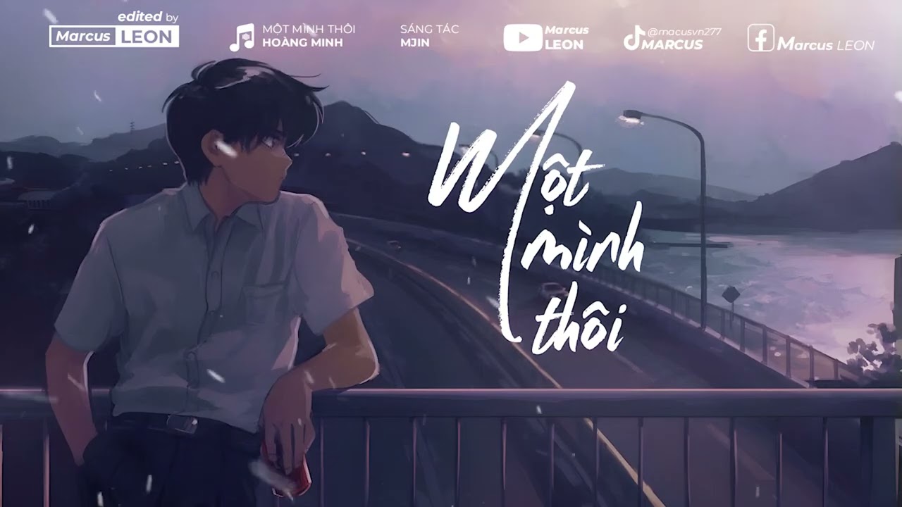 Một Mình Thôi - HOÀNG MINH | LYRICS
