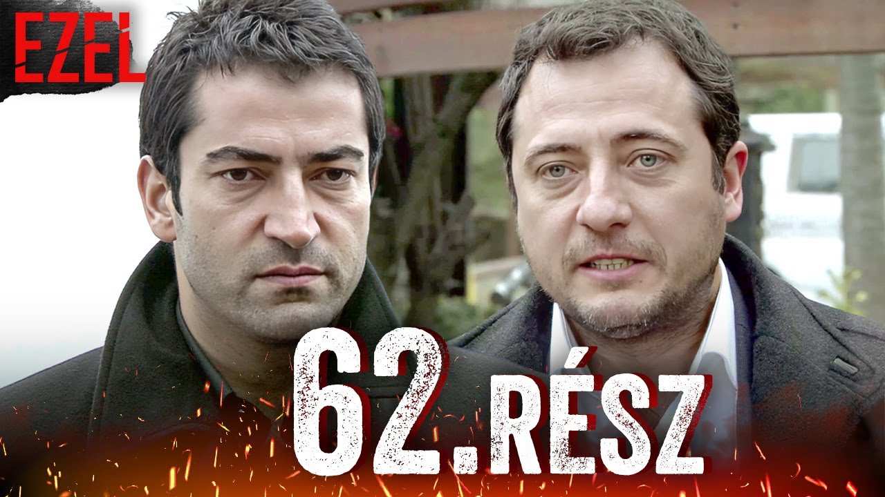 Ezel Bosszú Mindhalálig Epizód 62 | Török Sorozat Magyarul