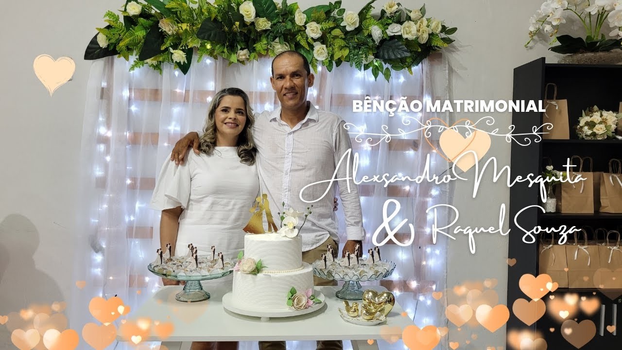 Bênção Matrimonial | Alexsandro Mesquita & Raquel Souza | 1 de fev. de 2025