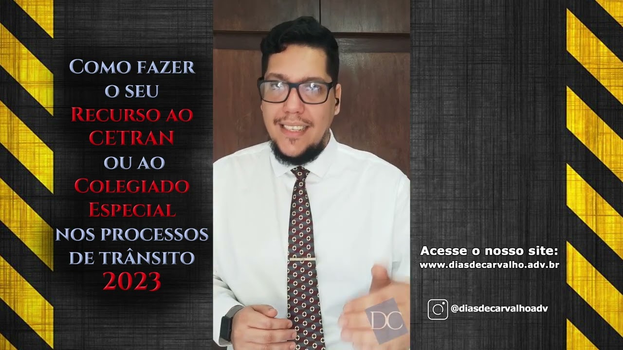 Como fazer o seu Recurso ao CETRAN ou ao Colegiado Especial nos processos de trânsito em 2023