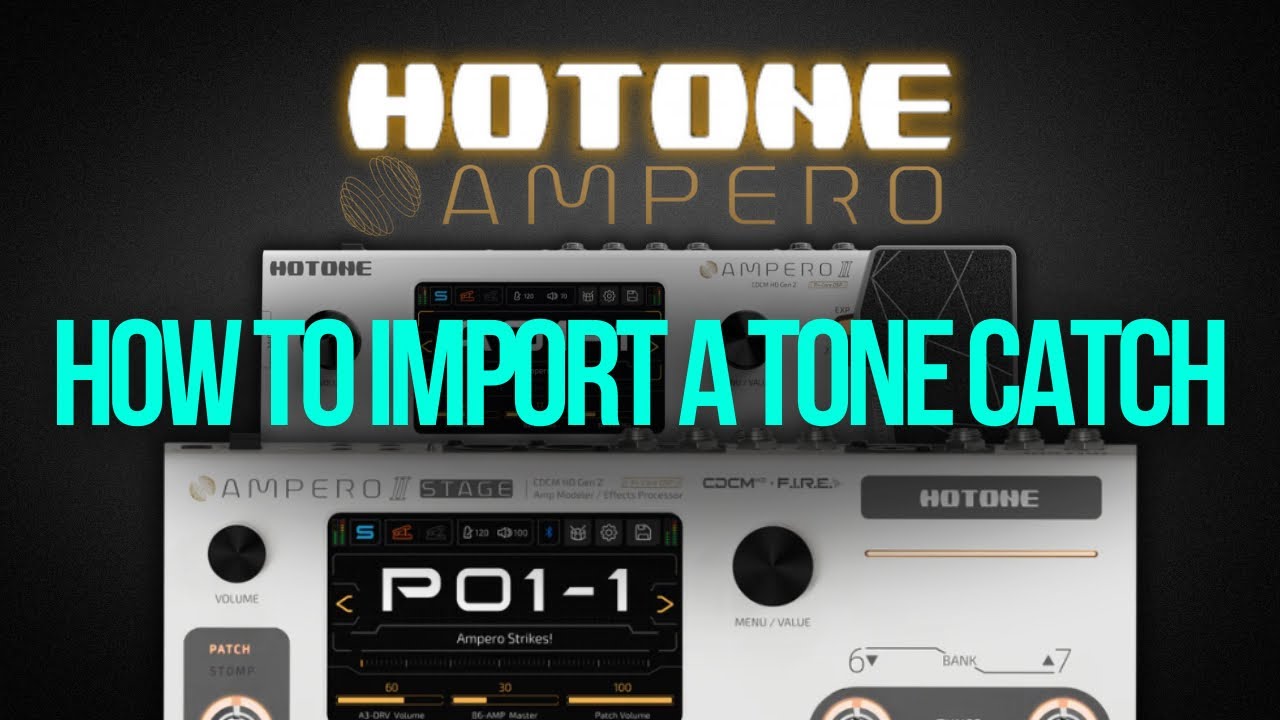 HOTONE AMPERO II - How To Load A Tone Catch