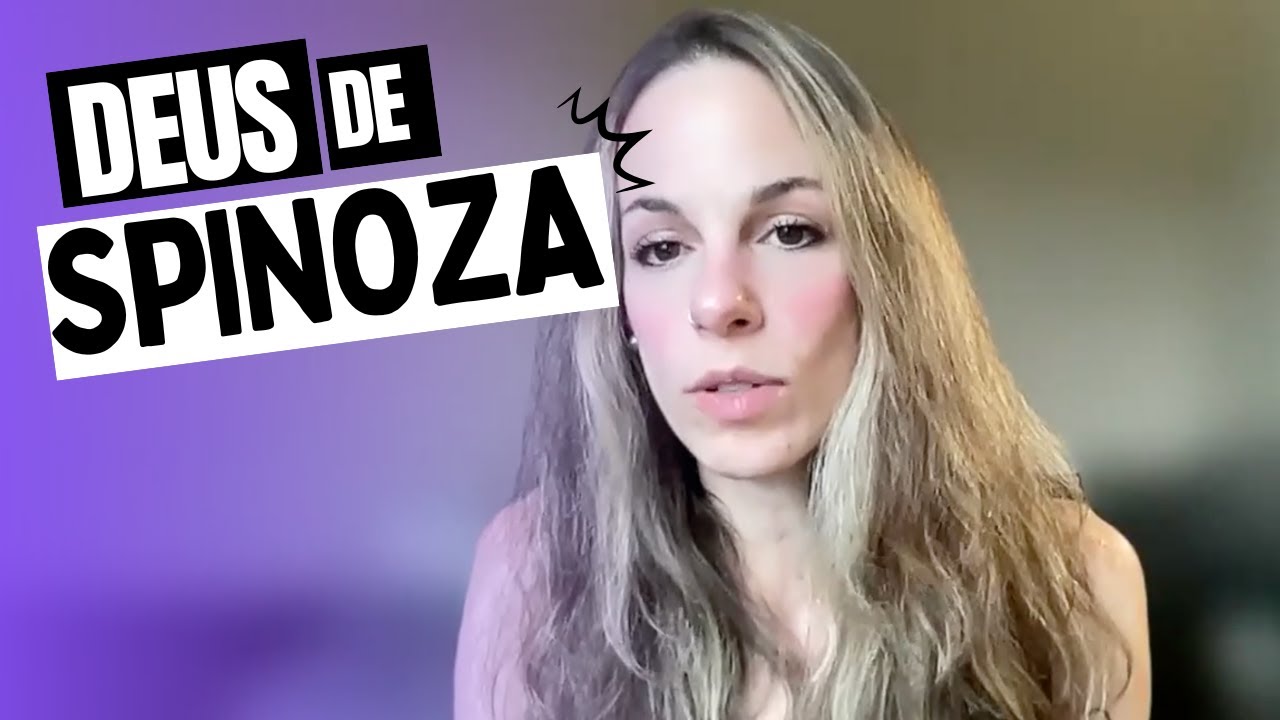 Que Deus é esse? | O conceito de Deus em Spinoza