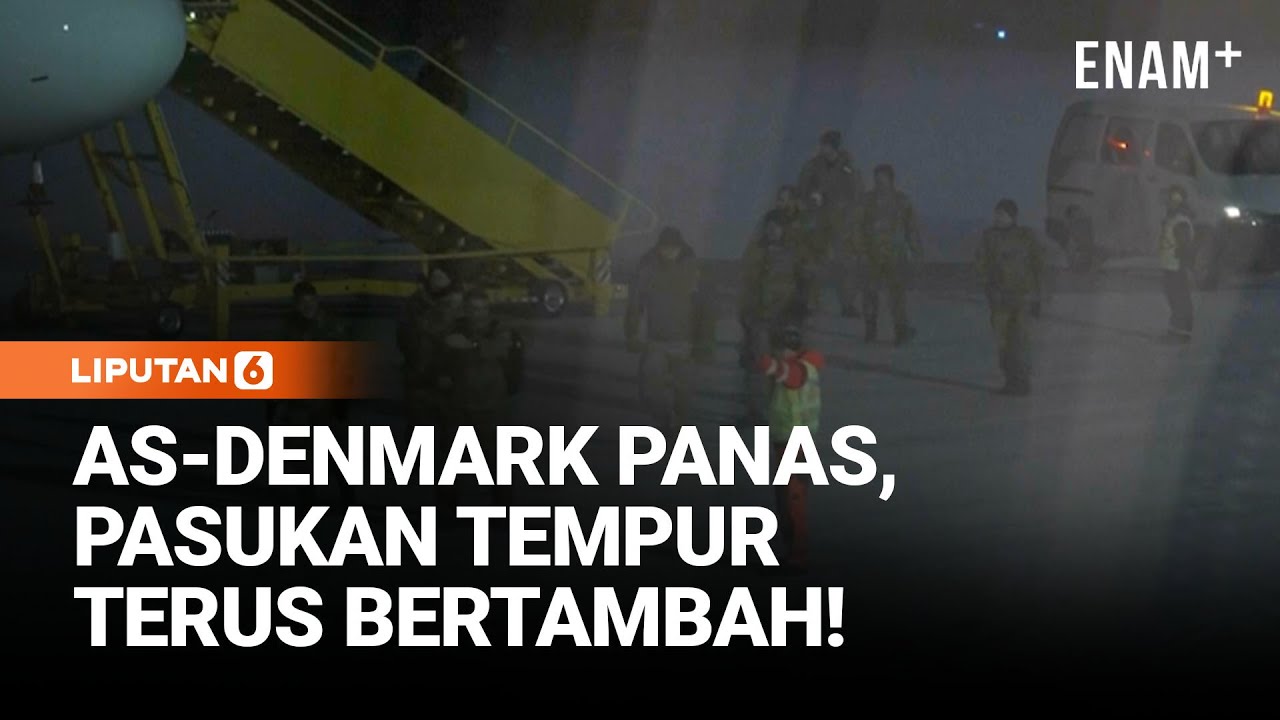 Ketegangan AS Meningkat, Denmark Kirim Pasukan Tempur Ke Greenland | Liputan6