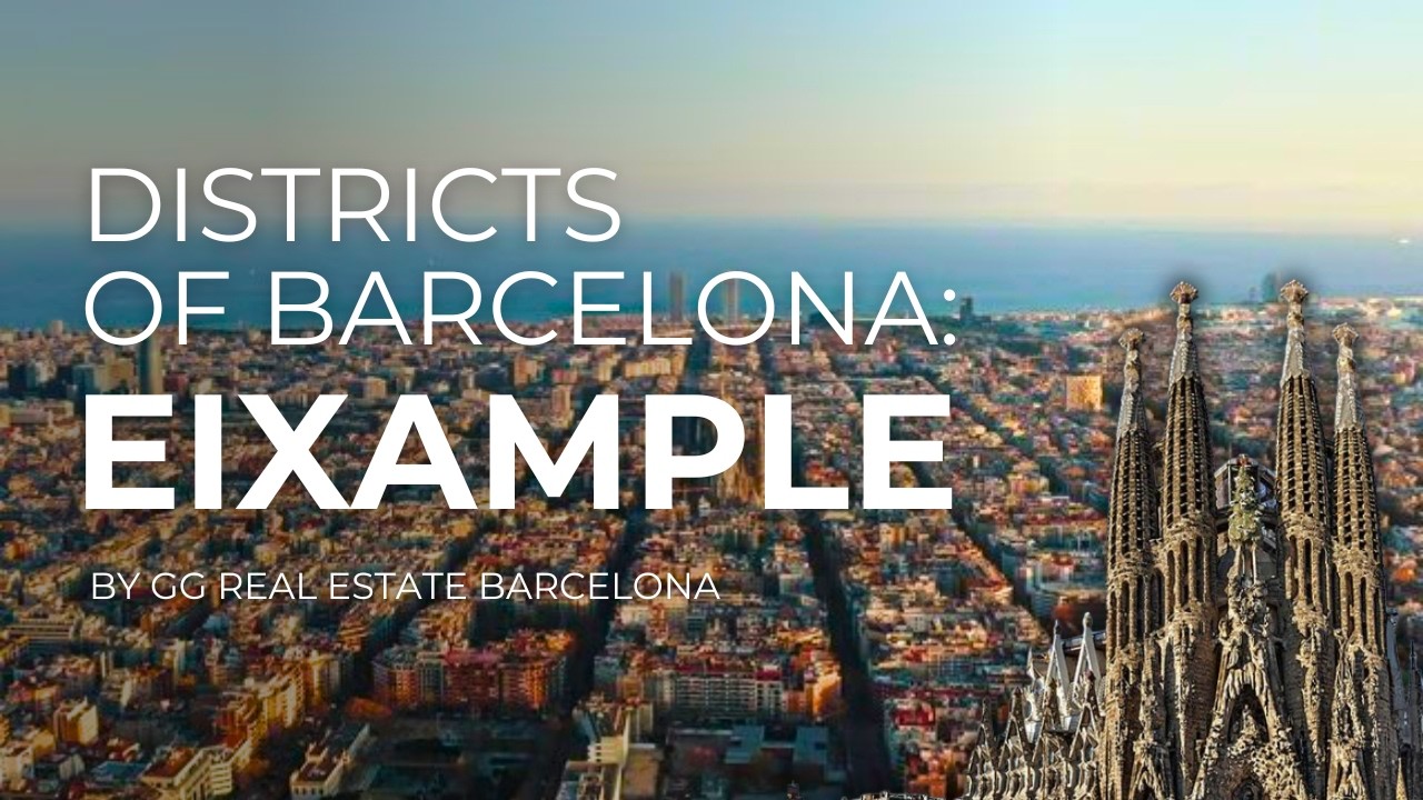 Eixample District - What makes it so special to live in? | Districts of Barcelona: Episode 1
