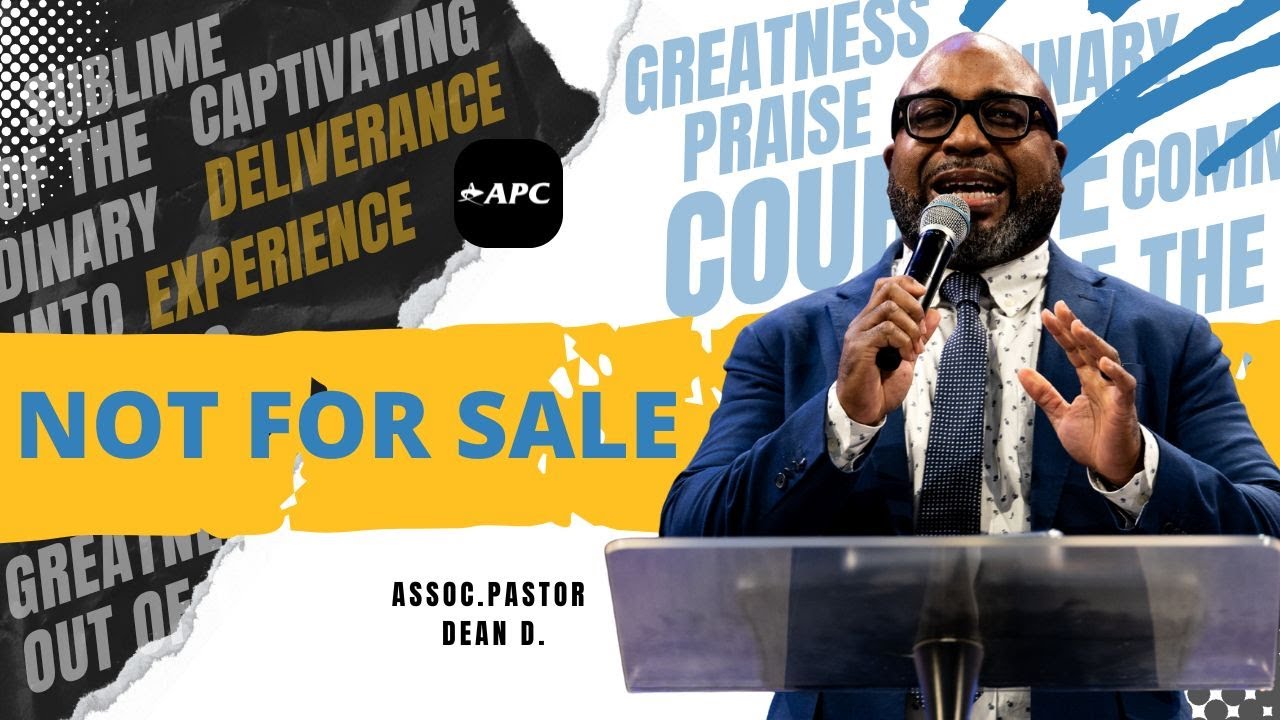 Not For Sale | Assoc. Pastor Dean D.