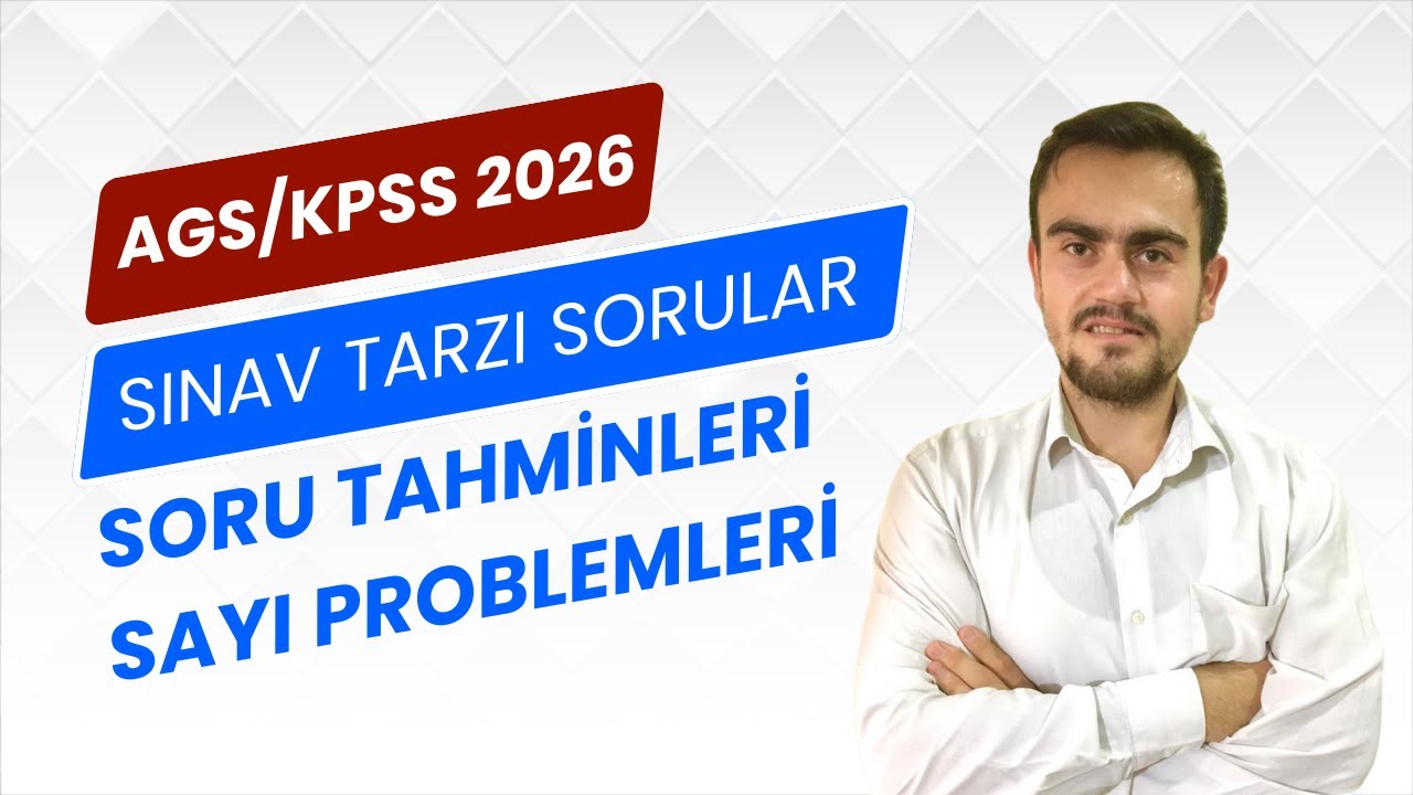 AGS/KPSS 2026 Sayısal Yetenek/ Soru Tahminleri/Sayı Problemleri Soru Çözümü#ags#dgs#kpss