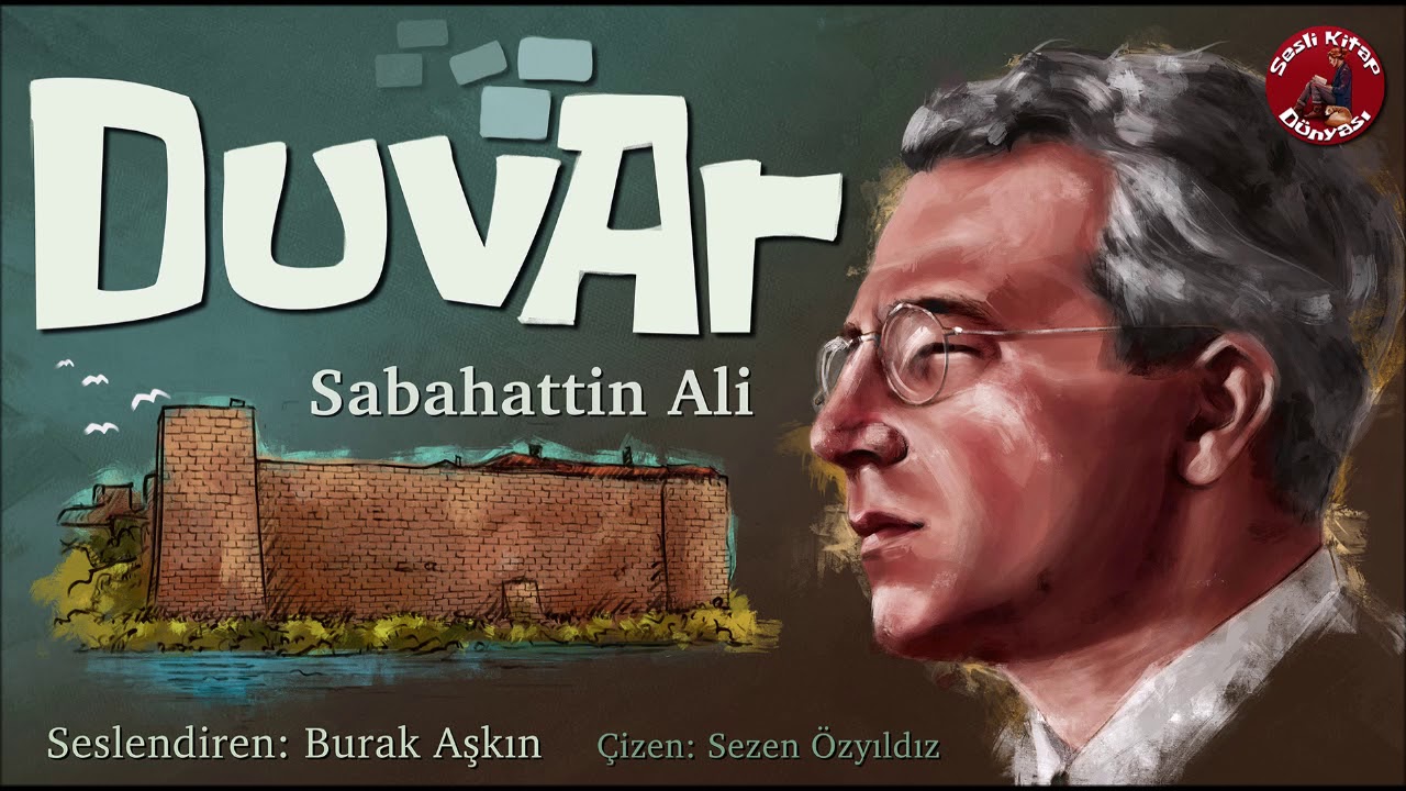 DUVAR - Sesli Öykü - Sabahattin Ali
