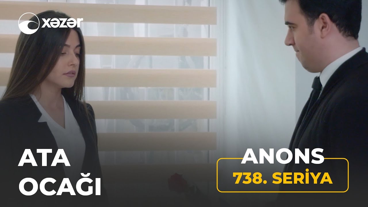 Ata Ocağı (738-ci Seriya) ANONS