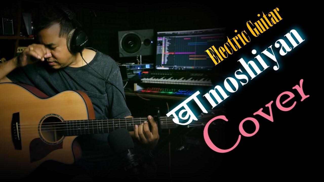 Khamoshiyan Arijit Singh 2022  Electric Guitar Cover With Backing track ( By Gopal Rasaili)