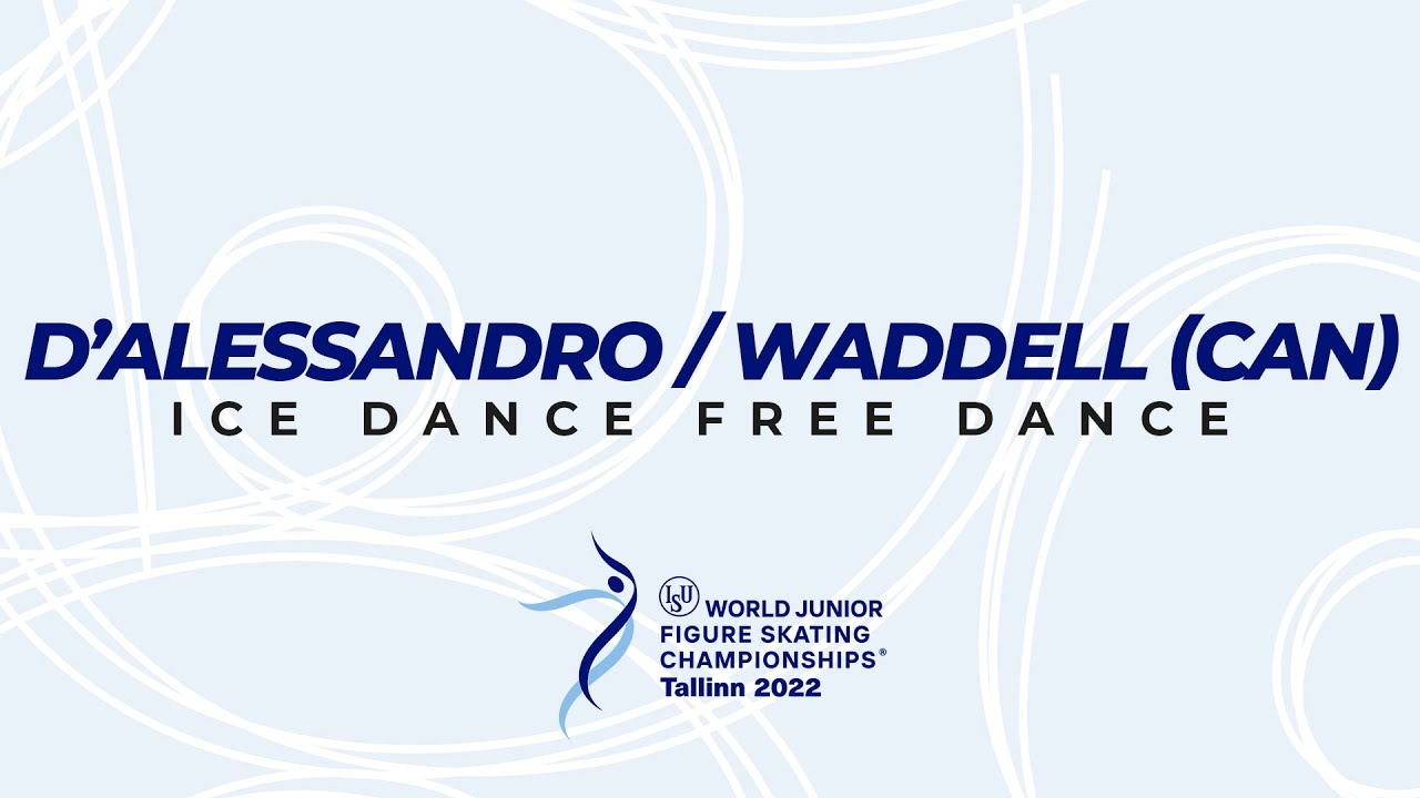 D'Alessandro / Waddell (CAN) | Ice Dance RD | ISU WJ FS Championships 2022 | Tallinn | #WorldJFigure