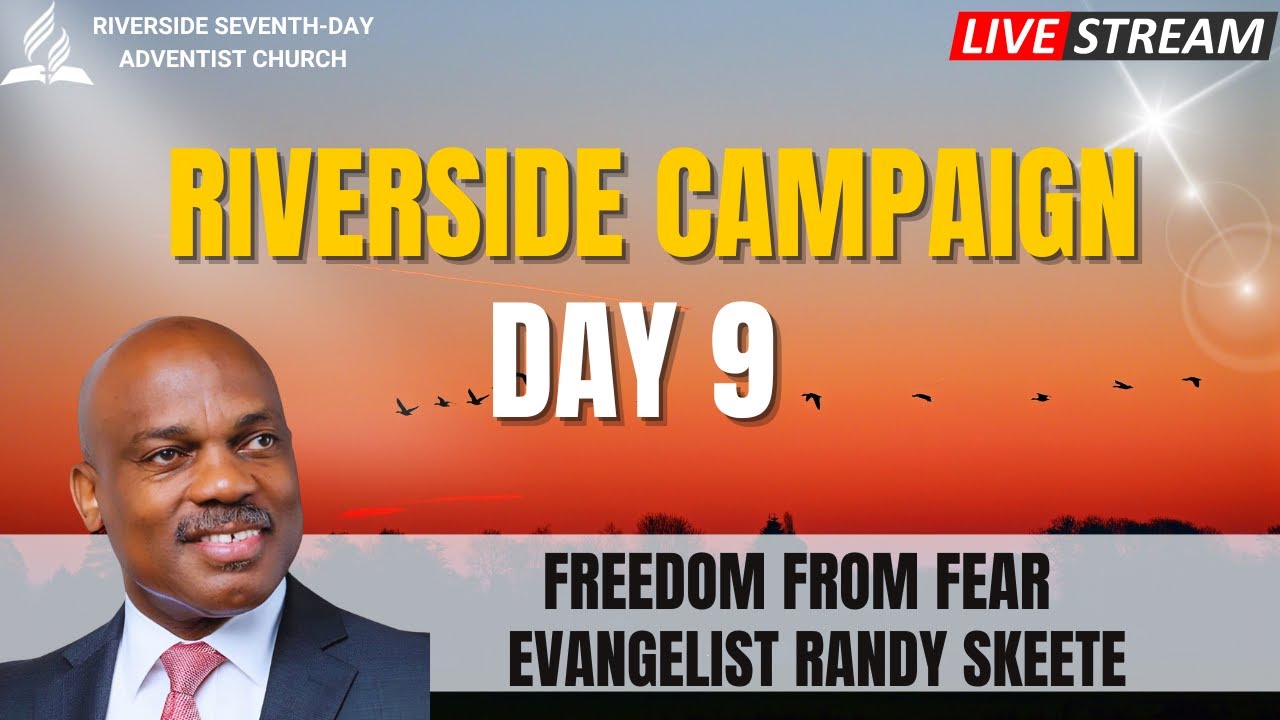 Freedom from Fear Campaign with Evangelist Randy Skeete  - Day 9