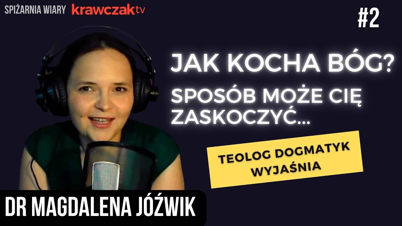 Katolicki teolog: jak kocha Bóg?