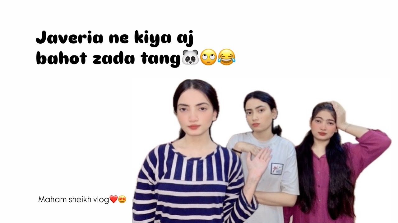 Javeria ne kiya aj bahot zada tang🐼🙄😂 #fullvlog #viwes10milionplace #subscribemychannel #foryoupage 