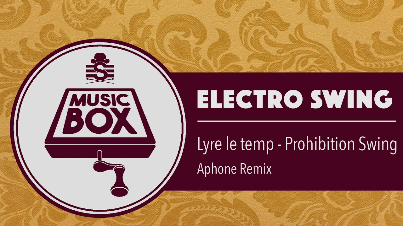 Lyre Le Temps - Prohibition Swing (Aphone Remix) // Electro Swing