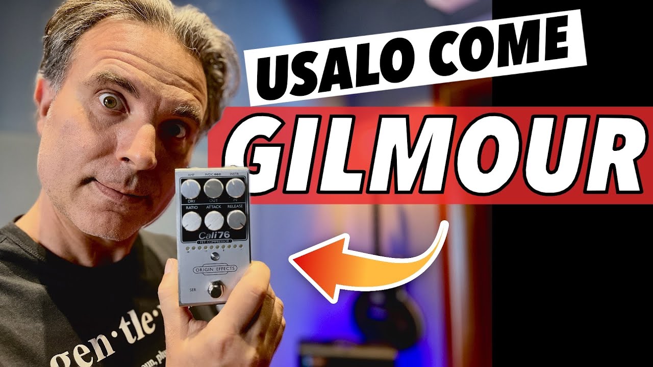 Come Usare il Compressore per Chitarra! Origin Effects CALI76 V2