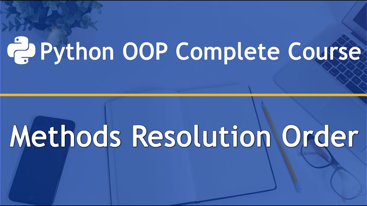 Methods Resolution Order in Python OOP