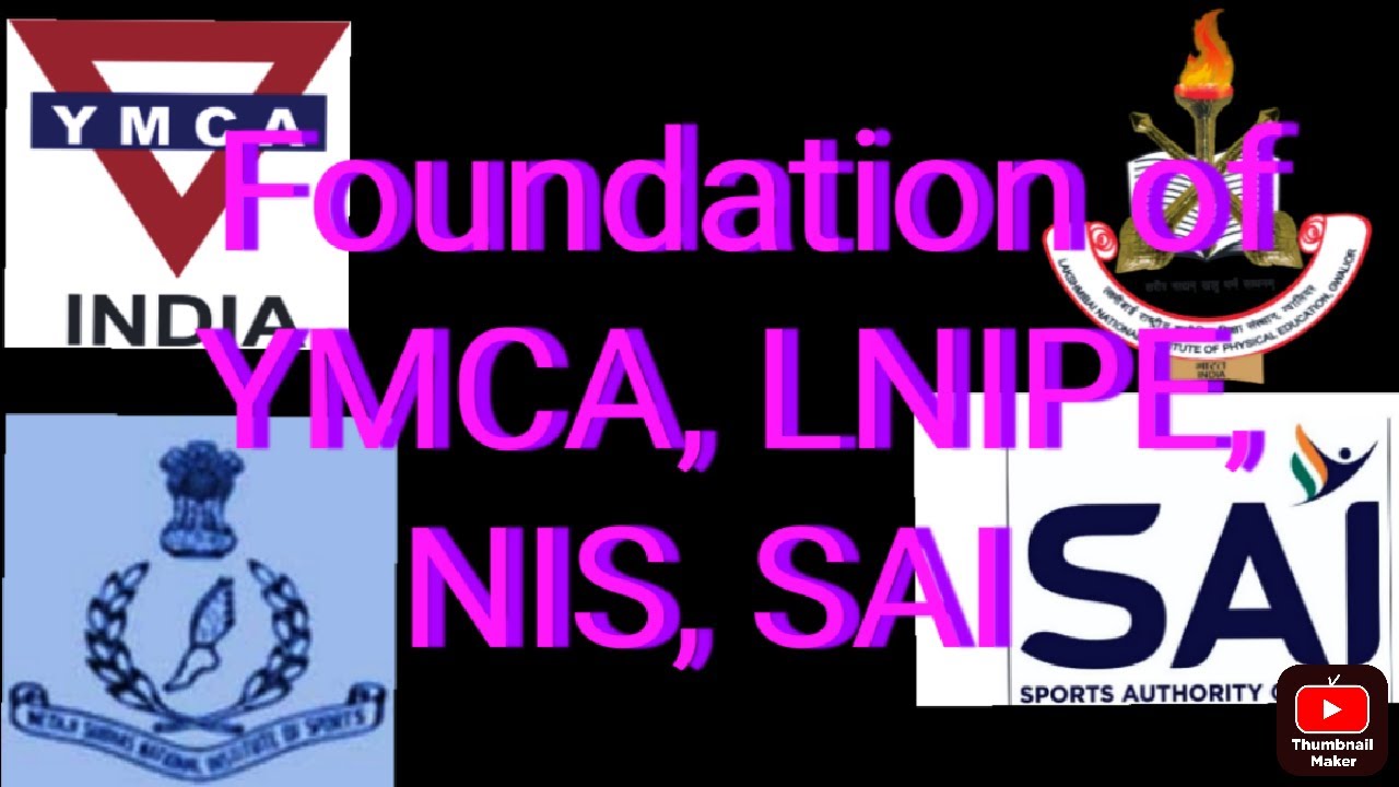 Foundation of YMCA, LNIPE, NIS, SAI. कब और कैसे बनी ये संस्थाएं।| Foundation of sports institution|