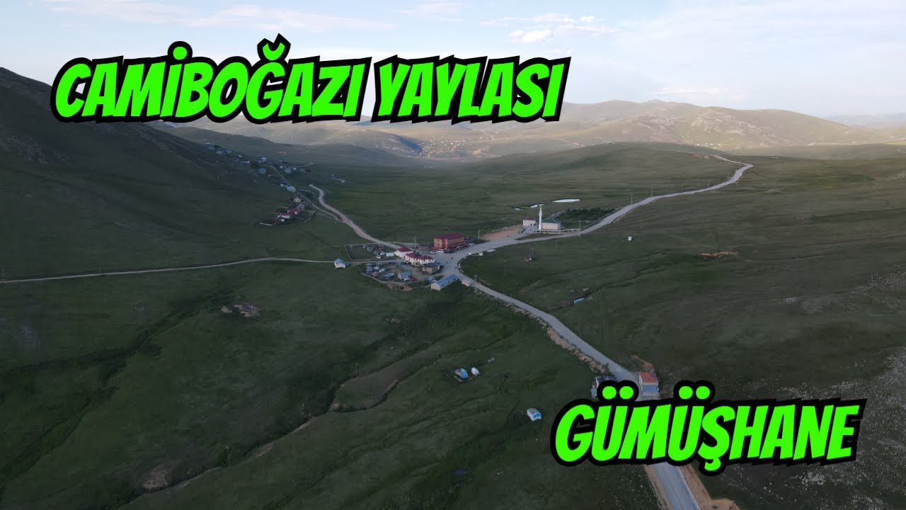 CAMİBOĞAZI YAYLASI | GÜMÜŞHANE