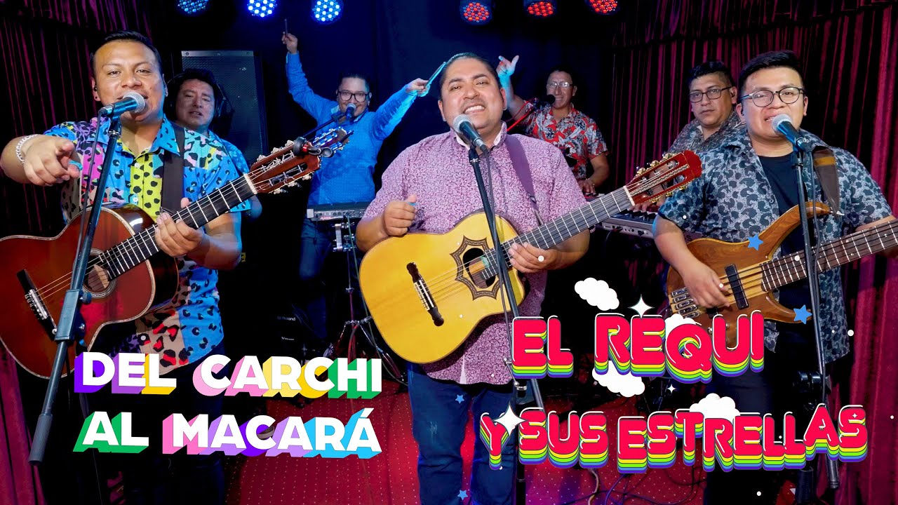 Del Carchi al Macará ♫ El Requi y sus Estrellas (Sesión en Vivo)