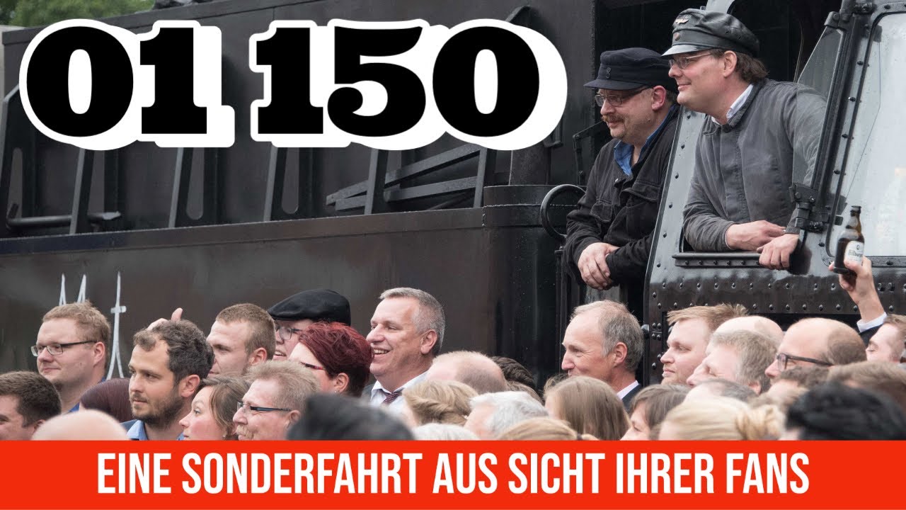 01 150 - Eine Sonderfahrt aus Sicht ihrer Fans // Stiftung Deutsche Dampflokomotiven