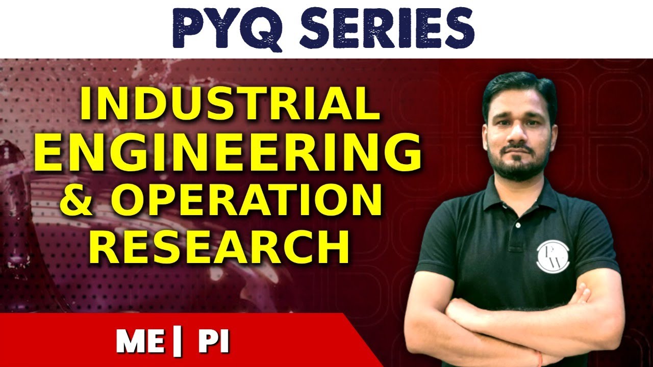 Industrial Engineering & Operations Research | PYQ | MECHANICAL