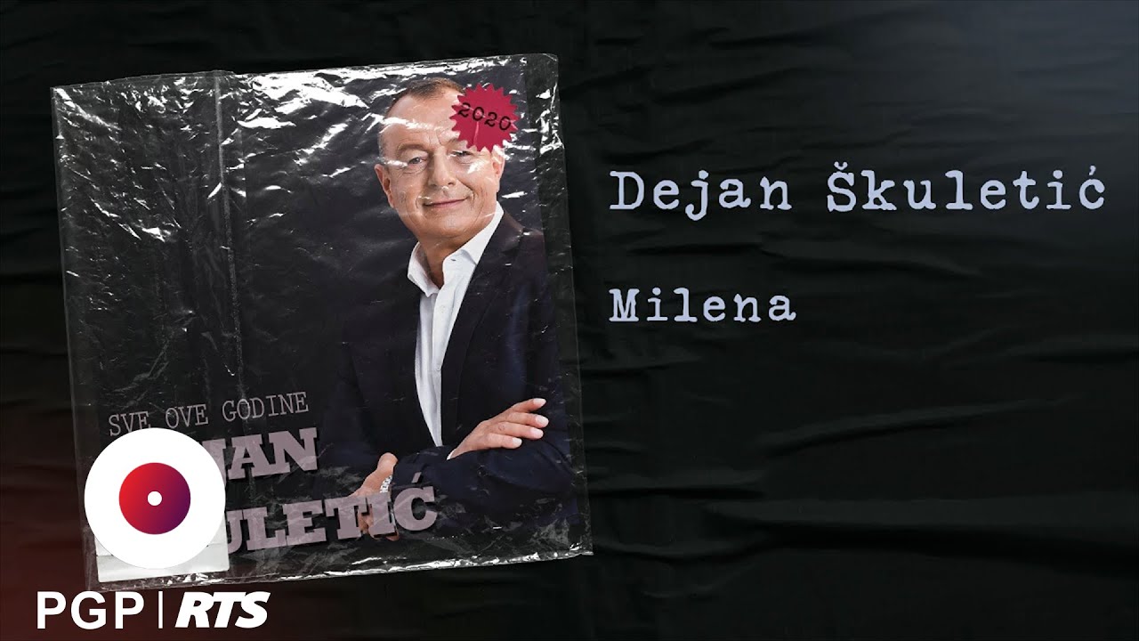 Dejan Skuletić - Milena - (Audio 2020) HD