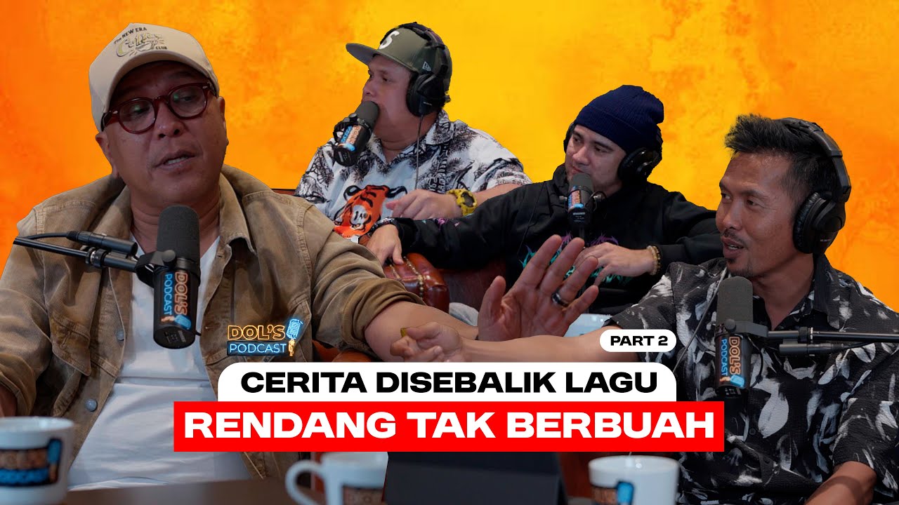 Dol's Podcast EP14 (Part 2) - WALAUPUN SAKIT, PENGHASILAN LAGUNYA TETAP MASTERPIECE!