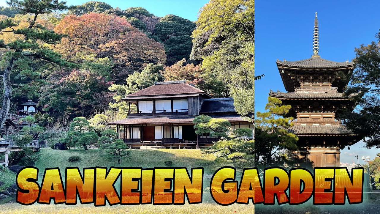 SANKEIEN GARDEN / WHERE TO GO IN YOKOHAMA / PINOY ENGINEER IN JAPAN